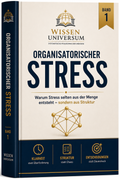 STRESS-Reihe – Organisatorischer Stress | Band I